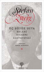 Üç Büyük Usta : Balzac, Dickens, Dostoyevski - 1