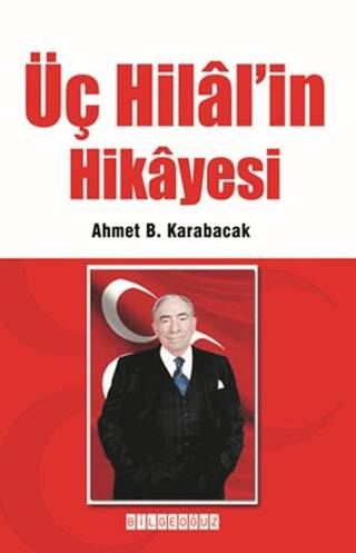 Üç Hilal’in Hikayesi - 1