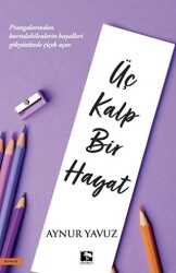 Üç Kalp Bir Hayat - 1