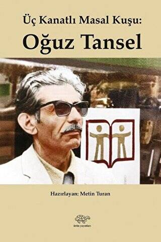 Üç Kanatlı Masal Kuşu: Oğuz Tansel - 1