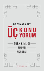 Üç Konu Üç Yorum - 1