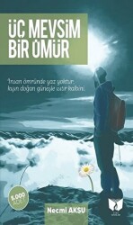 Üç Mevsim Bir Ömür - 1