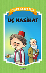 Üç Nasihat - 1