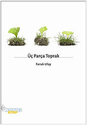 Üç Parça Toprak - 1