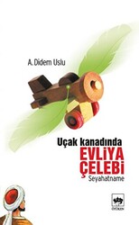 Uçak Kanadında Evliya Çelebi - 1