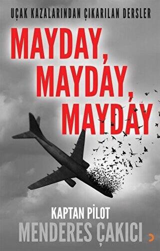 Uçak Kazalarından Çıkarılan Dersler - Mayday Mayday Mayday - 1