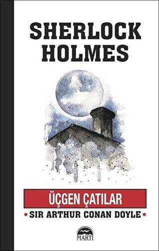 Üçgen Çatılar - Sherlock Holmes - 1