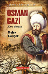 Uçlarda Devleşenler - Osman Gazi - 1