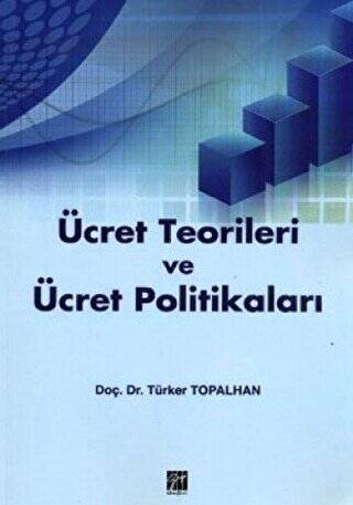 Ücret Teorileri ve Ücret Politikaları - 1