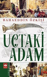 Uçtaki Adam - 1