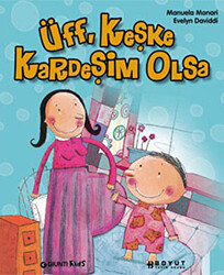 Üff, Keşke Kardeşim Olsa - 1