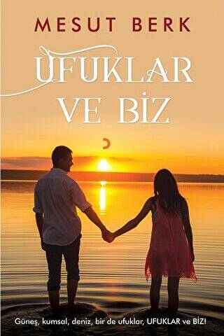 Ufuklar ve Biz - 1