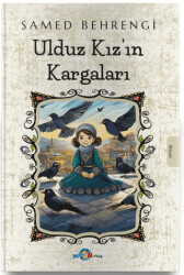 Ulduz Kız’ın Kargaları - 1