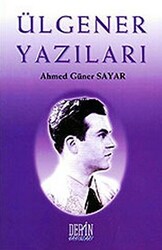 Ülgener Yazıları - 1