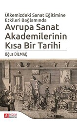 Ülkemizdeki Sanat Eğitimine Etkileri Bağlamında Avrupa Sanat Akademilerinin Kısa Bir Tarihi - 1