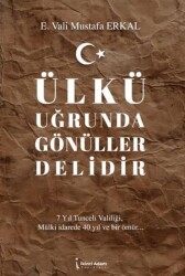 Ülkü Uğrunda Gönüller Delidir - 1