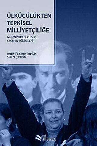 Ülkücülükten Tepkisel Milliyetçiliğe - 1