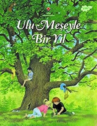 Ulu Meşeyle Bir Yıl - 1