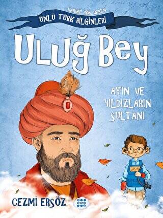 Uluğ Bey - Ay`ın ve Yıldızların Sultanı - 1