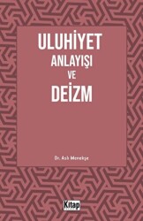 Uluhiyet Anlayışı ve Deizm - 1