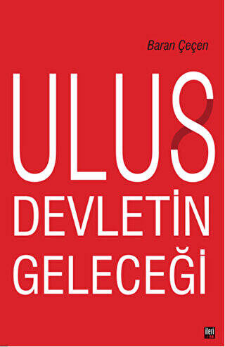 Ulus Devletin Geleceği - 1