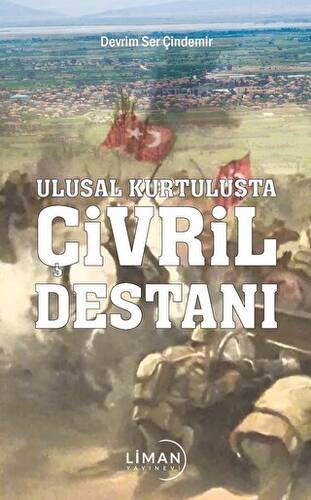 Ulusal Kurtuluşta Çivril Destanı - 1