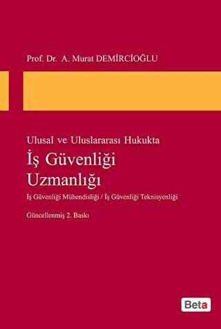 Ulusal ve Uluslararası Hukukta İş Güvenliği Uzmanlığı - 1