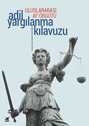 Uluslararası Af Örgütü Adil Yargılanma Kılavuzu - 1