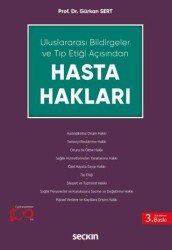 Uluslararası Bildirgeler ve Tıp Etiği Açısından Hasta Hakları - 1