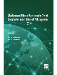 Uluslararası Bilimsel Araştırmalar Serisi Disiplinlerarası Güncel Yaklaşımlar 2 - 1