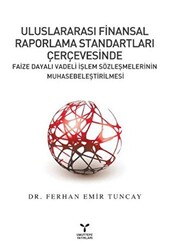 Uluslararası Finansal Raporlama Standartları Çerçevesinde Faize Dayalı Vadeli İşlem Sözleşmelerinin Muhasebeleştirilmesi - 1