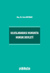 Uluslararası Hukukta Hukuk Devleti - 1