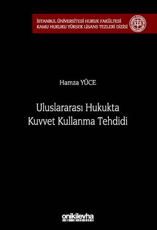 Uluslararası Hukukta Kuvvet Kullanma Tehdidi - 1