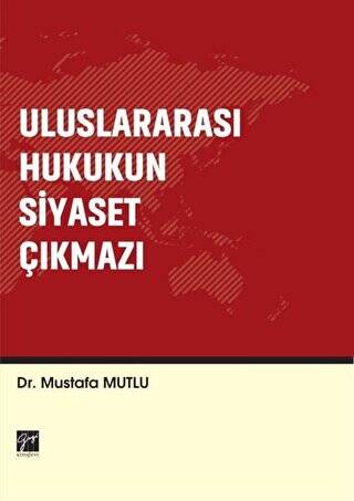 Uluslararası Hukukun Siyaset Çıkmazı - 1