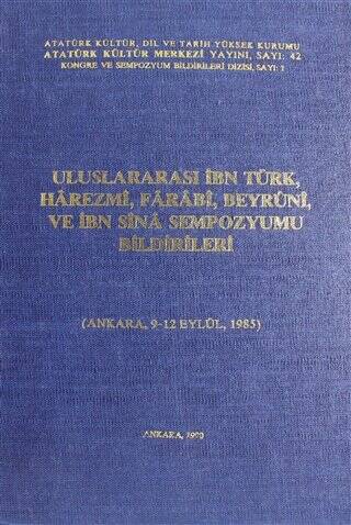 Uluslararası İbn Türk, Harezmi, Farabi, Beyruni ve İbn Sİna Sempozyumu Bildirileri - 1