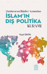 Uluslararası İlişkiler Açısından İslam`ın Dış Politika Kuramı - 1