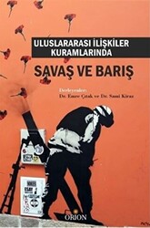 Uluslararası İlişkiler Kuramlarında Savaş ve Barış - 1