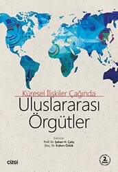 Uluslararası Örgütler - Küresel İlişkiler Çağında - 1