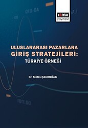 Uluslararası Pazarlara Giriş Stratejileri - Türkiye Örneği - 1