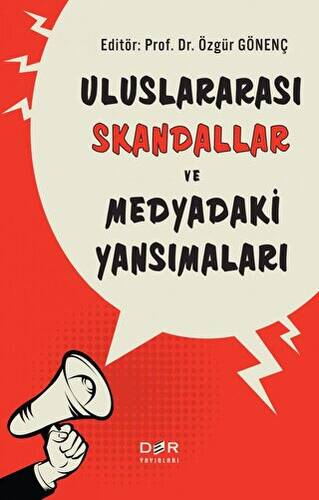 Uluslararası Skandallar ve Medyadaki Yansımaları - 1