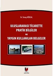 Uluslararası Ticarette Pratik Bilgiler ve Yaygın Kullanılan Belgeler - 1