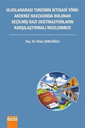 Uluslararası Turizmin İktisadi Yönü: Akdeniz Havzasında Bulunan Seçilmiş Bazı Destinasyonların Karşılaştırmalı İncelenmesi - 1