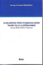 Uluslararası Vergi Uyuşmazlıklarının Tahkim Yoluyla Çözümlenmesi - 1