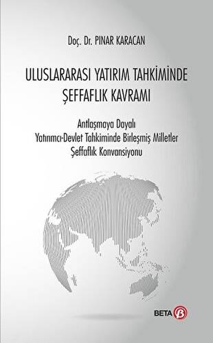 Uluslararası Yatırım Tahkiminde Şeffaflık Kavramı - 1