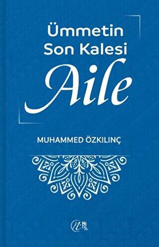 Ümmetin Son Kalesi Aile - 1