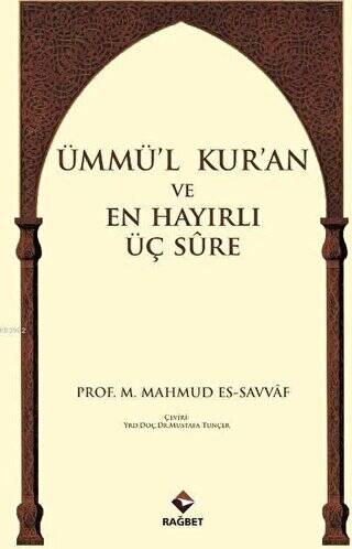 Ümmü`l Kur`an ve En Hayırlı Üç Sure - 1