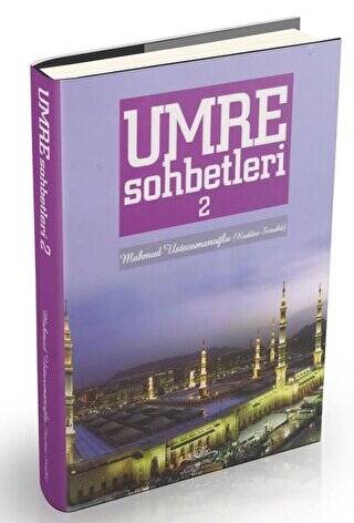 Umre Sohbetleri 2. Cilt - 1