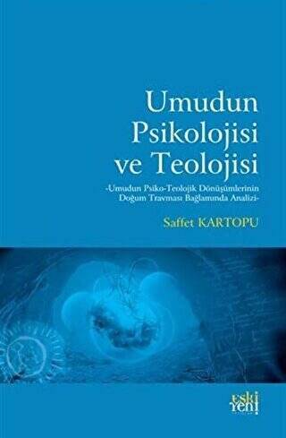 Umudun Psikolojisi ve Teolojisi - 1