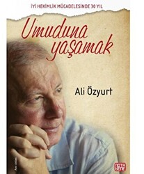 Umuduna Yaşamak - 1