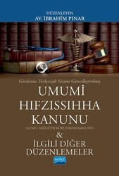 Umumi Hıfzıssıhha Kanunu - Genel Sağlığın Korunması Kanunu ve İlgili Diğer Düzenlemeler - 1